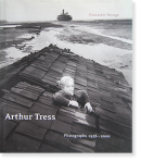 Arthur Tress: Fantastic Voyage, Photographs 1956-2000 ȥ쥹̾ inscribed