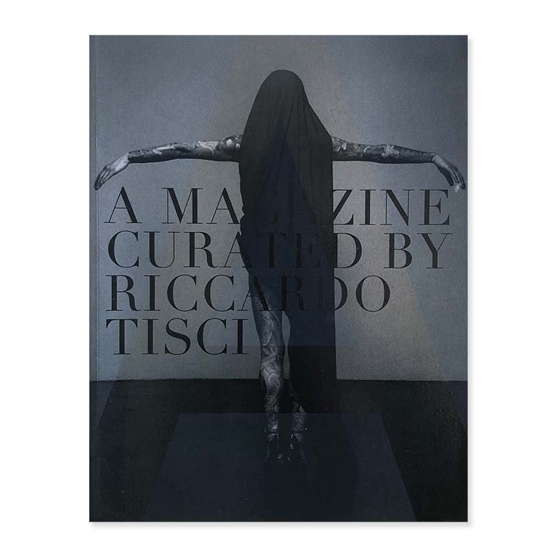 A MAGAZINE #8 Curated by RICCARDO TISCI<br>リカルド・ティッシ