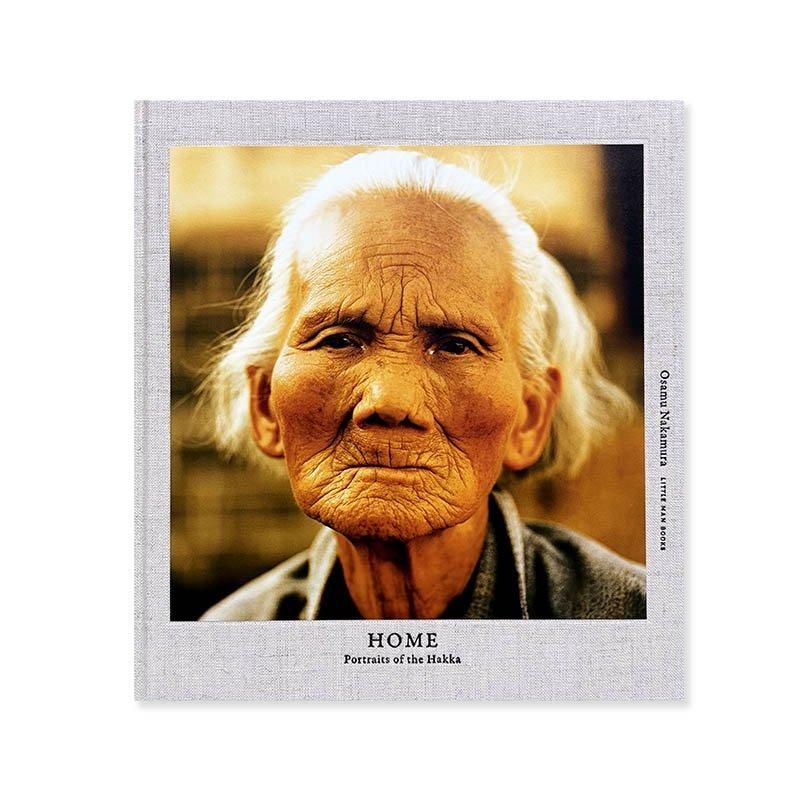  Portraits of the Hakka（単行本） Osamu Nakamura: HOME Portraits of the Hakka *signed中村治