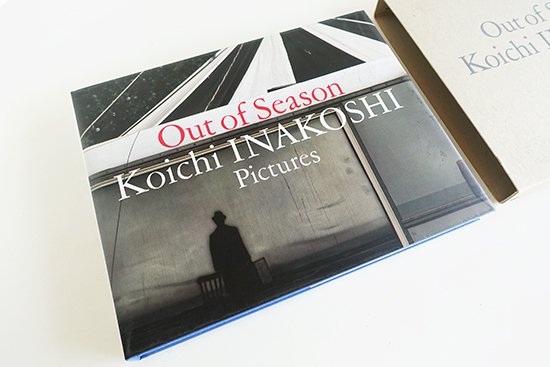 Out of Season KOICHI INAKOSHI Pictures 稲越功一 写真集　署名本 signed - 古本買取 2手舎/二手舎  nitesha 写真集 アートブック 美術書 建築