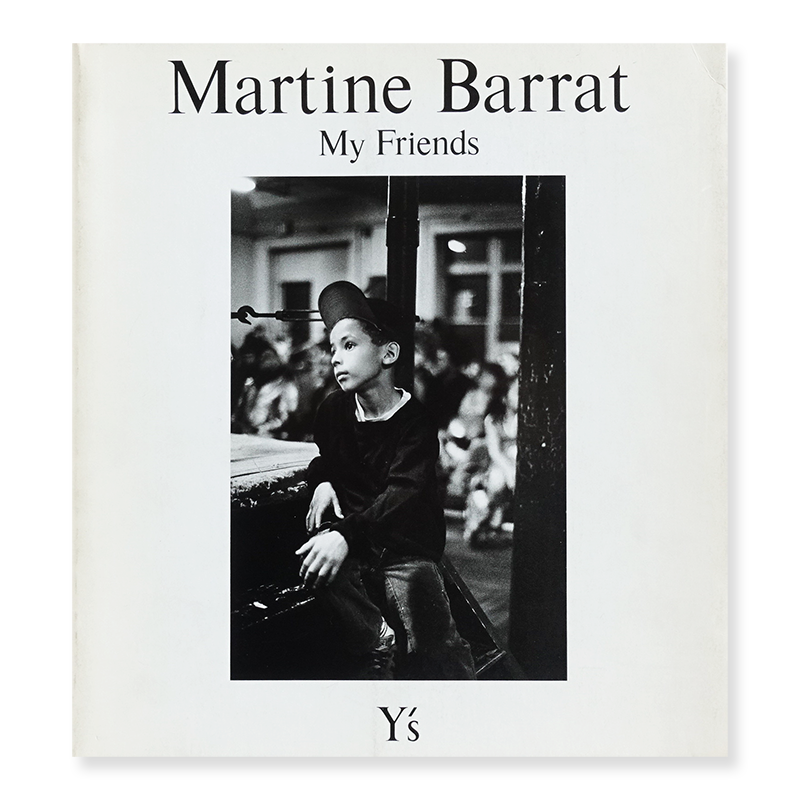 希少『Y's 山本耀司 My Friends』Martine Barrat写真集 希少『Y's 山本耀司 My Friends』Martine Barrat写真集(佐内