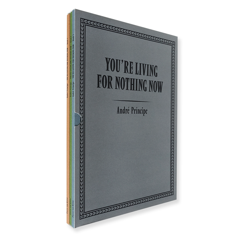 Andre Principe: YOU'RE LIVING FOR NOTHING NOW