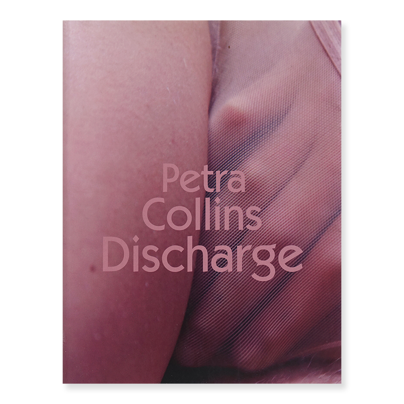 Petra Collins: Discharge