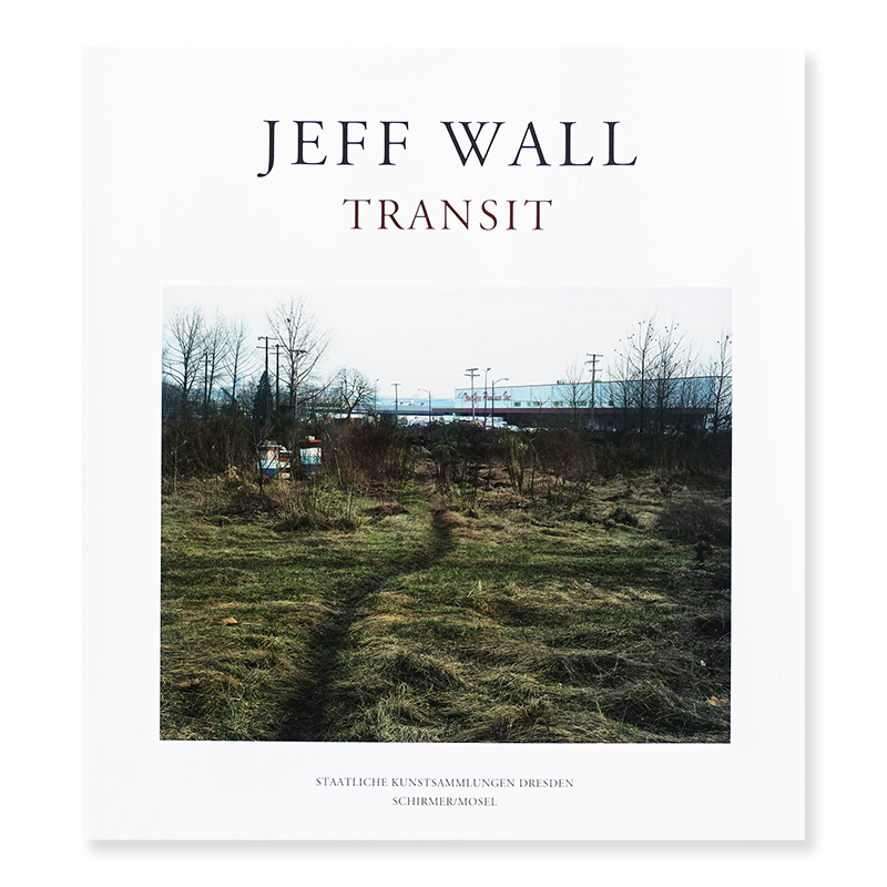 Jeff Wall: TRANSIT ա ̿