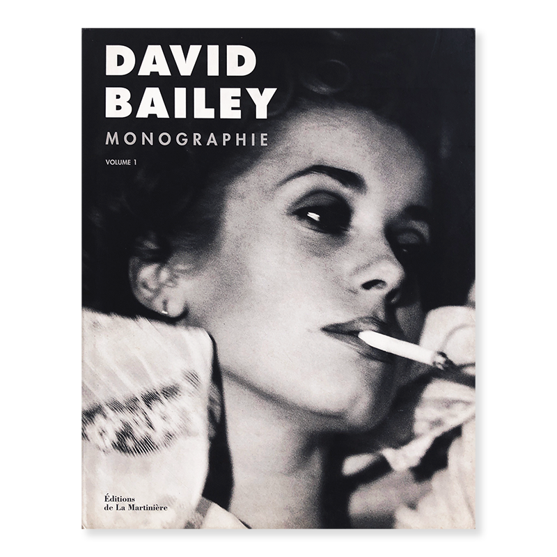 DAVID BAILEY MONOGRAPHIE Volume 1