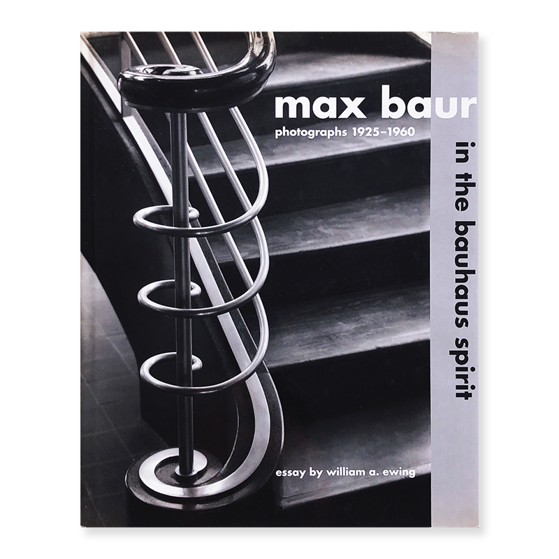 MAX BAUR photographs 1925-1960 in the bauhaus spirit
