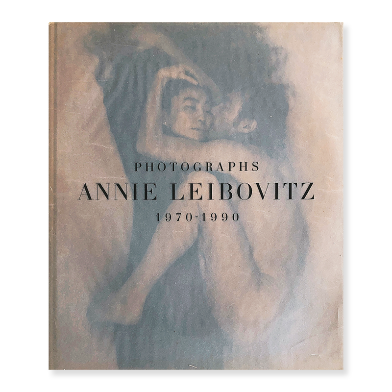 写真集 アニーリーボヴィッツ ANNIE LEIBOVITZ 1970-1990 ANNIE LEIBOVITZ PHOTOGRAPHIEN 1970-1990 English edition