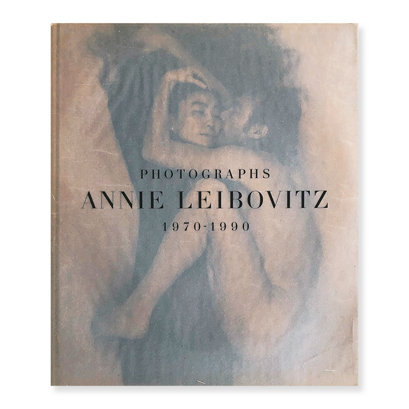 ANNIE LEIBOVITZ PHOTOGRAPHIEN 1970-1990 English edition