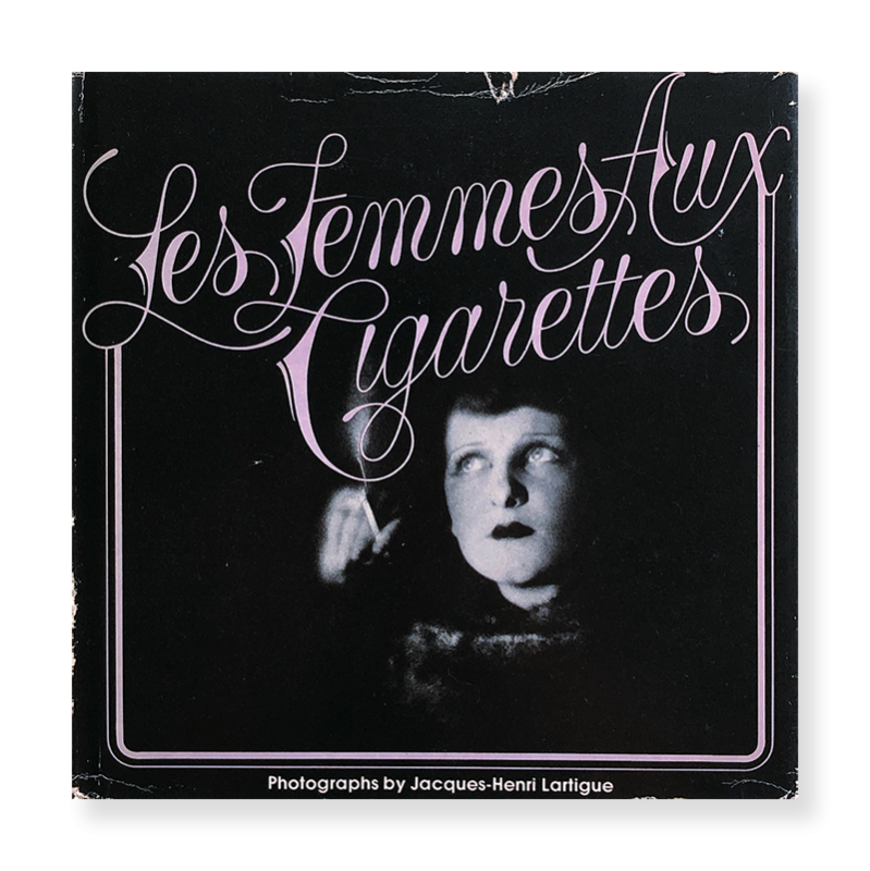 LES FEMMES AUX CIGARETTES by Jacques-Henri Lartigue