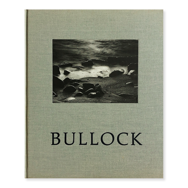 WYNN BULLOCK text by Barbara Bullock