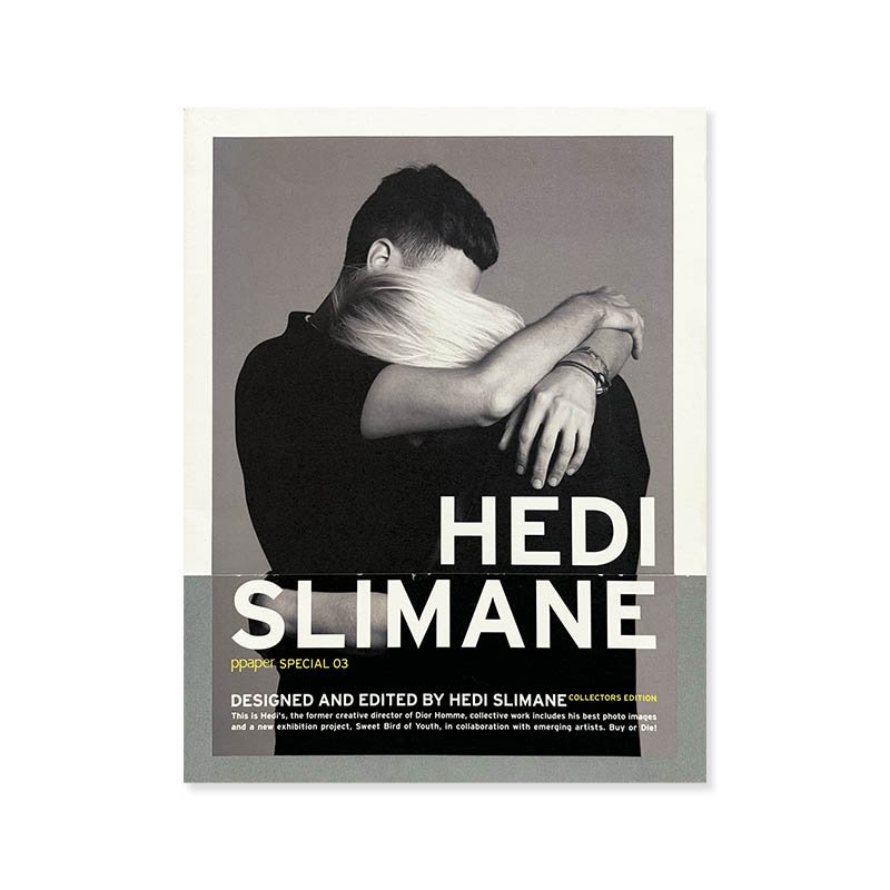 ppaper SPECIAL 03 designed and edited by HEDI SLIMANE Collectors Edition<br>ǥޥ