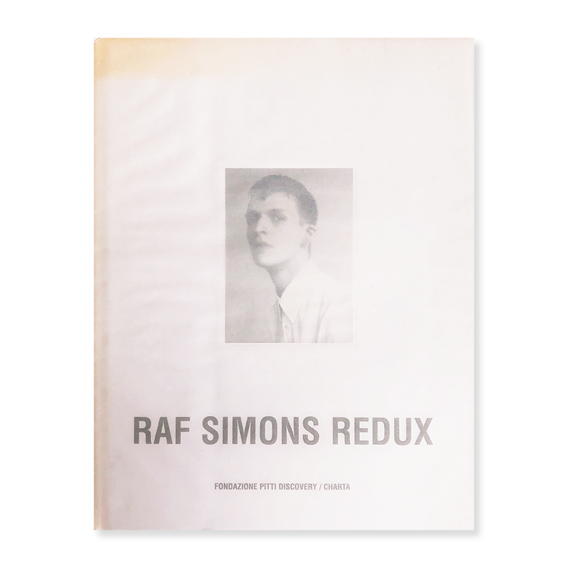 最終値下】【絶版】RAF SIMONS REDUX 10周年記念作品集