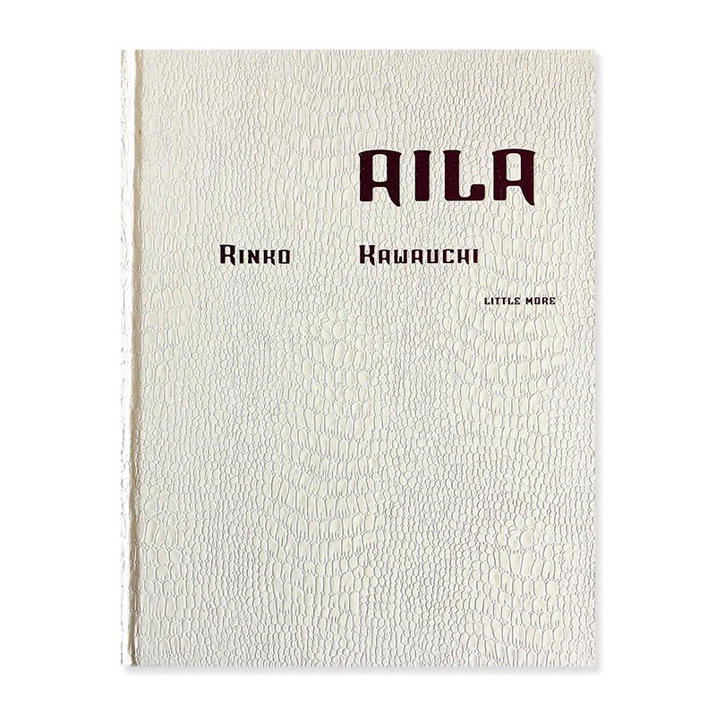 AILA First edition by RINKO KAWAUCHI<br>アイーラ 初版 川内倫子
