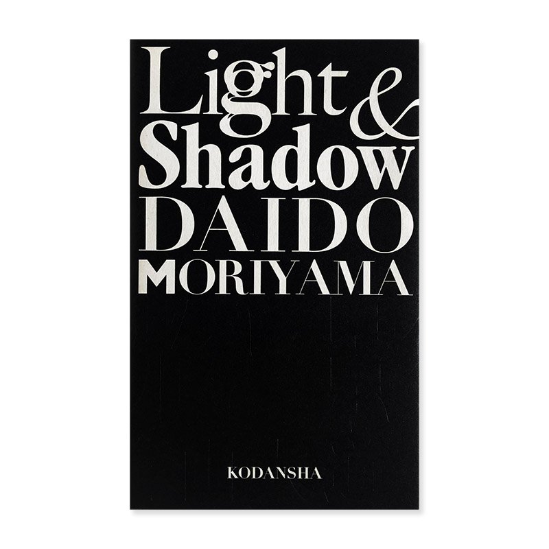 Light & Shadow new reissue edition by Daido Moriyama光と影 新装版