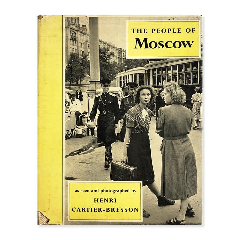 THE PEOPLE OF MOSCOW as seen and photographed by Henri Cartier