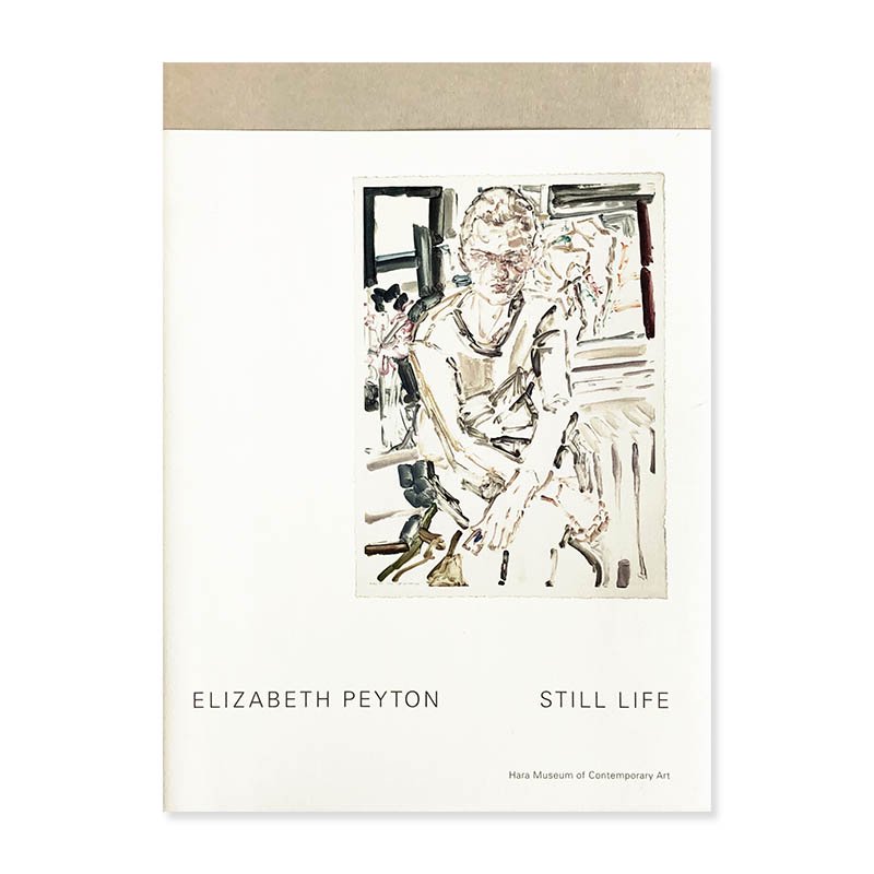 ELIZABETH PEYTON: STILL LIFE<br>エリザベス・ペイトン 静 | 生