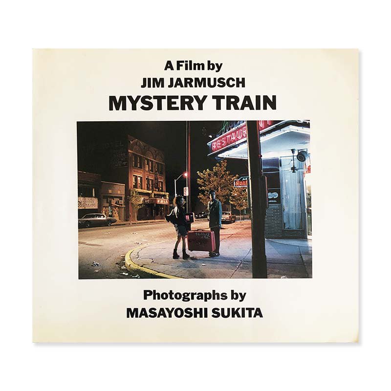 A Film by JIM JARMUSCH MYSTERY TRAIN photographs by MASAYOSHI SUKITAジム・ ジャームッシュ 鋤田正義 - 古本買取 2手舎/二手舎 nitesha 写真集 アートブック 美術書 建築