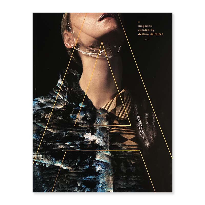 A MAGAZINE #14 Curated by DELFINA DELETTREZ<br>デルフィナ・デレトレズ