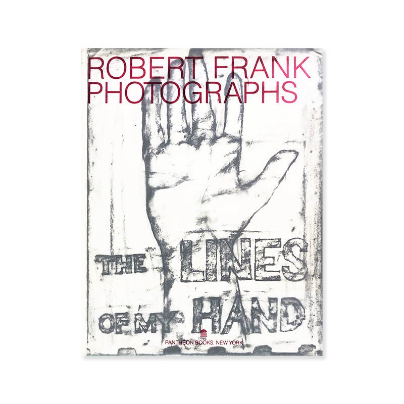 THE LINES OF MY HANDS Pantheon edition by ROBERT FRANK<br>μλ Сȡե