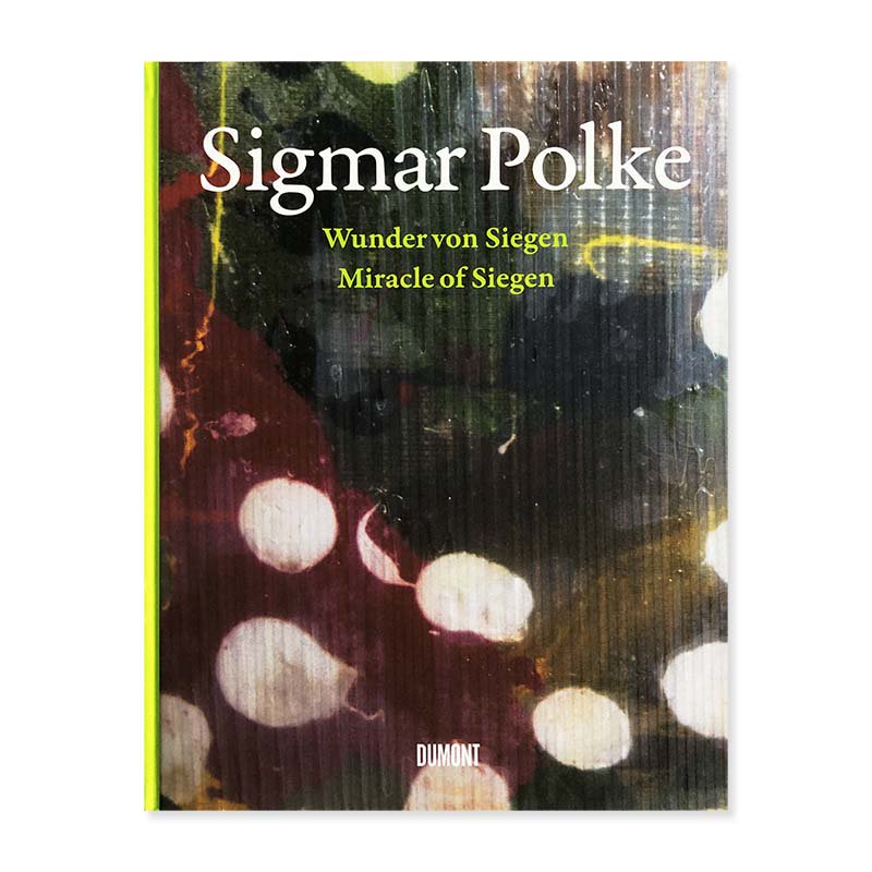 Sigmar Polke: Wunder von Siegen (Miracle of Siegen)シグマー・ポルケ - 古本買取 2手舎/二手舎  nitesha 写真集 アートブック 美術書 建築