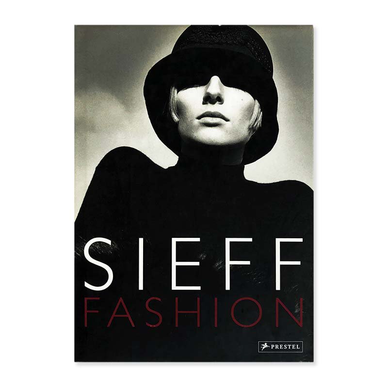 Jeanloup Sieff: SIEFF FASHION English Edition<br>ジャンルー・シーフ 英語版