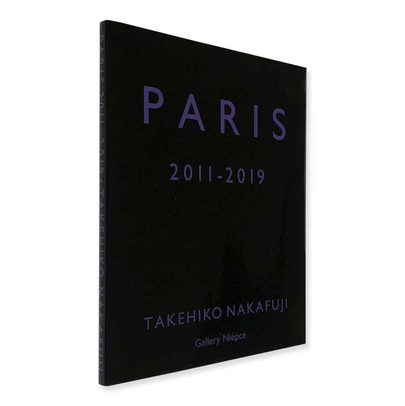 PARIS 2011-2019 TAKEHIKO NAKAFUJI *signed<br>中藤毅彦 *署名本