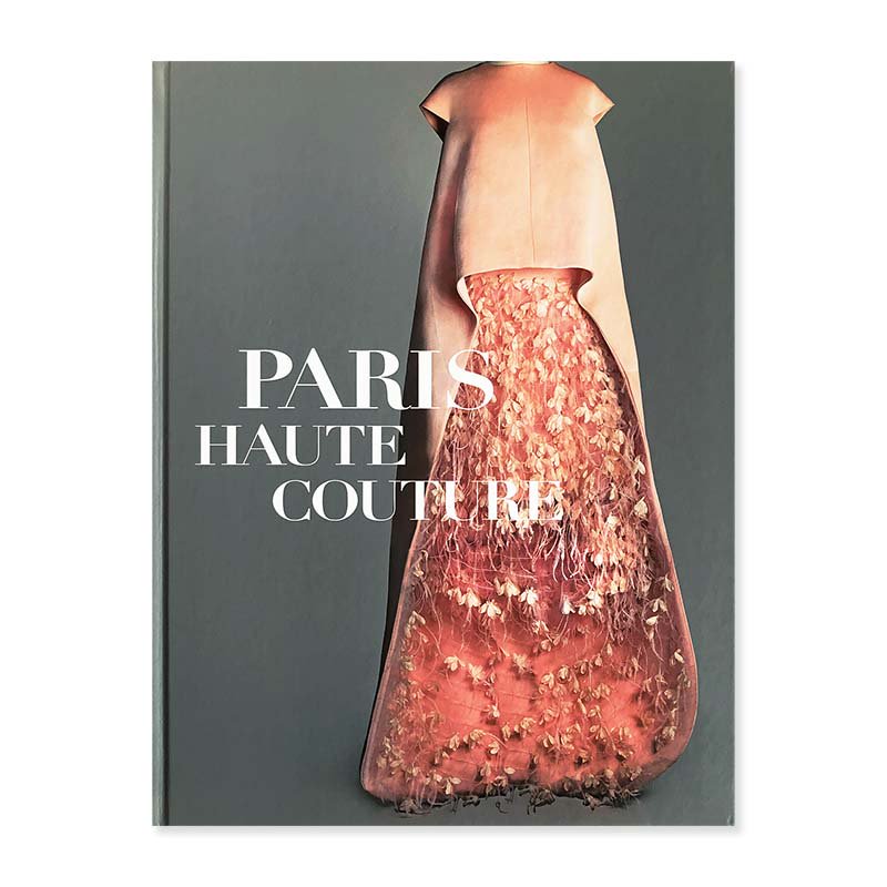 PARIS HAUTE COUTURE<br>PARIS オートクチュール 世界に一つだけの服