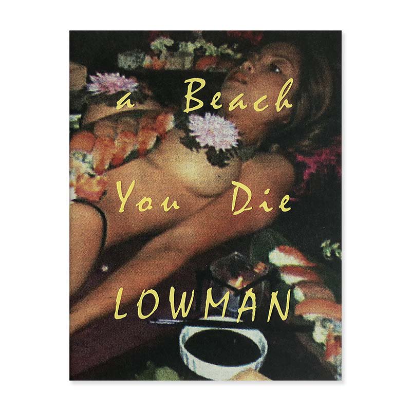Life's a Beach and Then You Die by Nate Lowman<br>ネイト・ロウマン