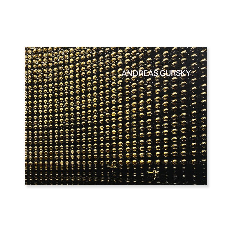 ANDREAS GURSKY an exhibition catalogue in Japan 2013-2014<br>ɥ쥢륹