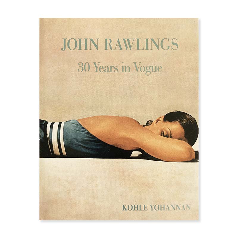 JOHN RAWLINGS: 30 Years in Vogue<br>󡦥󥰥