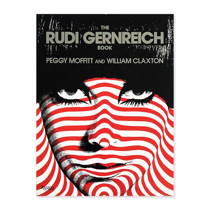 THE RUDI GERNREICH BOOK by Peggy Moffitt and William Claxton<br>ルディ・ガーンライヒ ペギー・モフィット