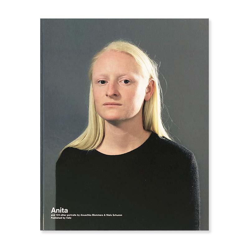 Anita and 124 other portraits by Anuschka Blommers ＆ Niels Schumm