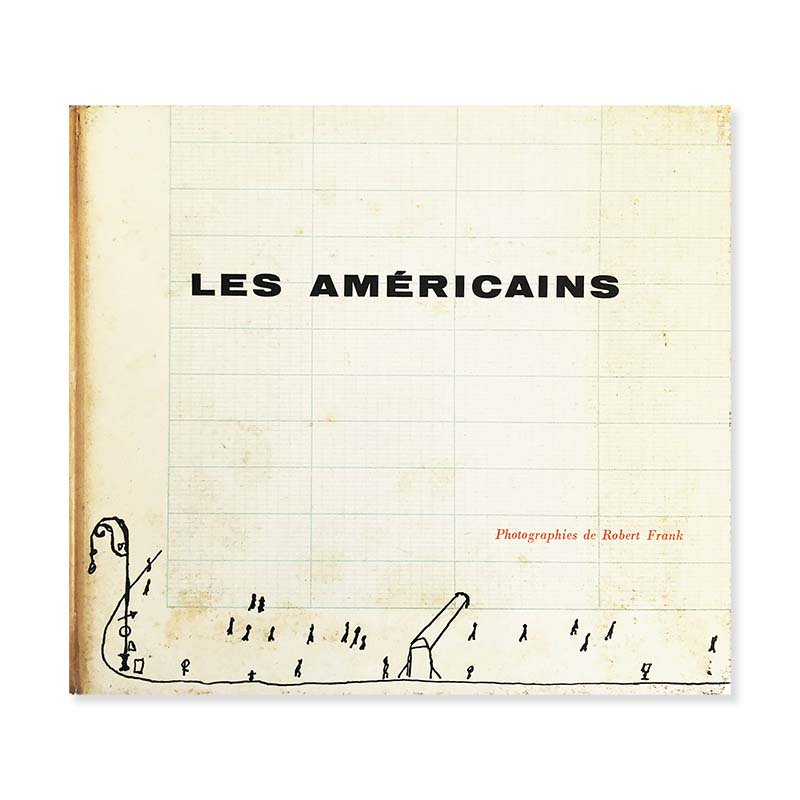 LES AMERICAINS First French edition by ROBERT FRANKアメリカンズ