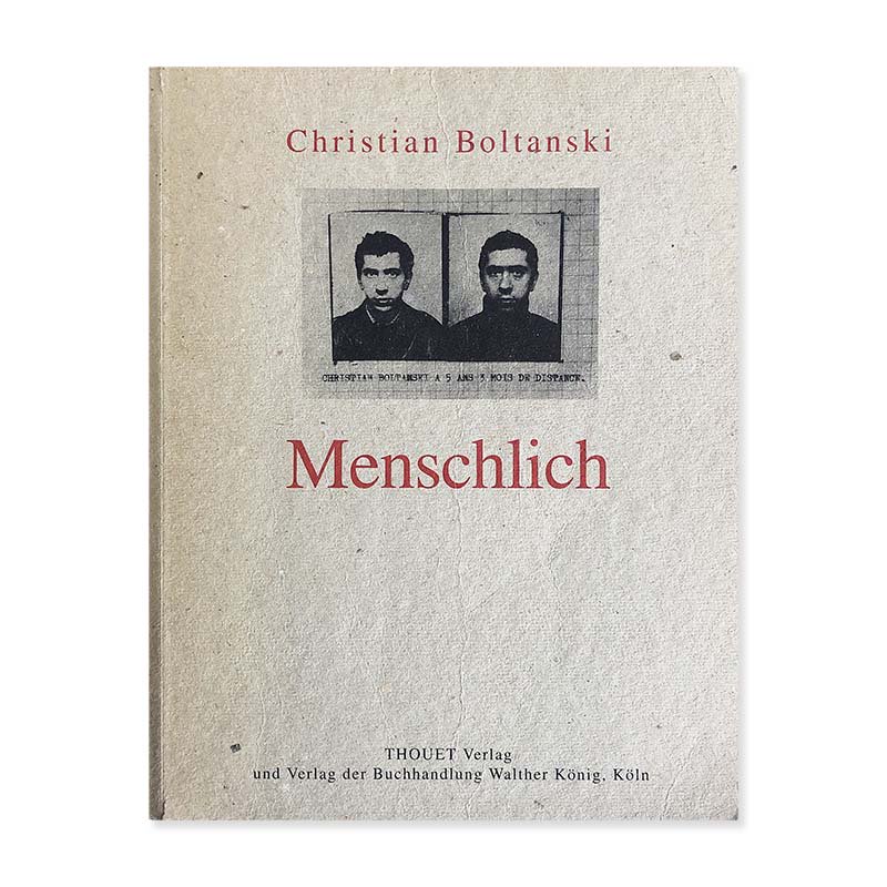 Menschlich by Christian Boltanskiクリスチャン・ボルタンスキー - 古本買取 2手舎/二手舎 nitesha 写真集  アートブック 美術書 建築