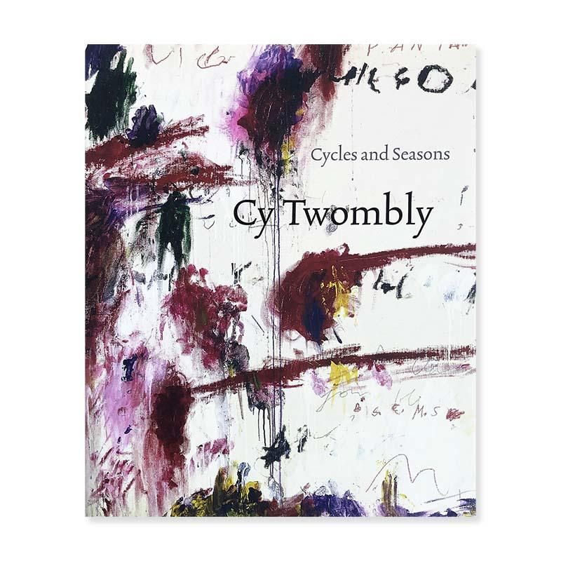 Cy Twombly: Cycles and Seasonsサイ・トゥオンブリー - 古本買取 2手舎/二手舎 nitesha 写真集 アートブック  美術書 建築