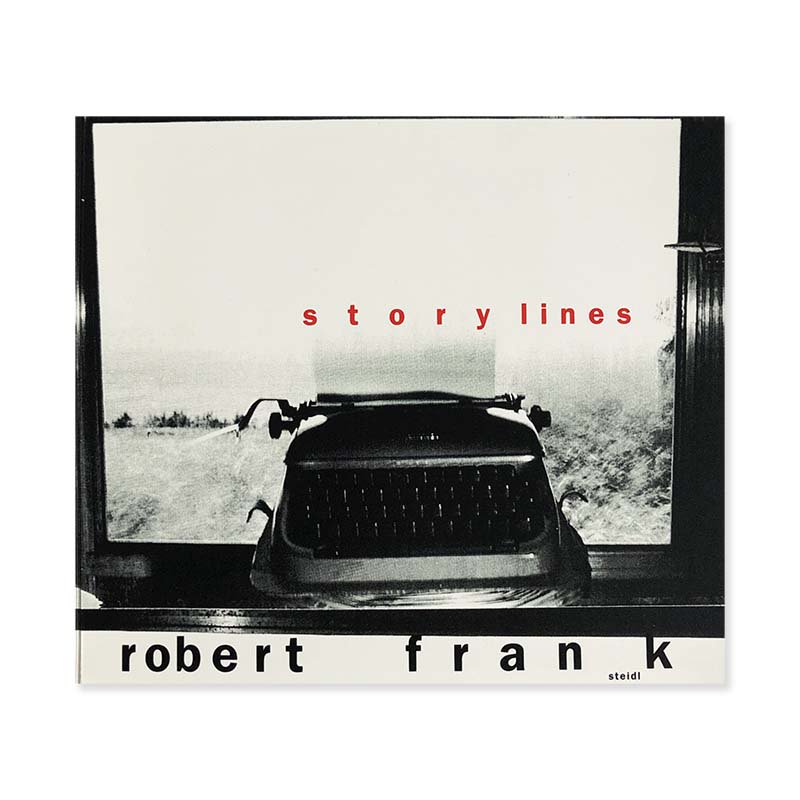 Robert Frank: Storylines<br>ロバート・フランク