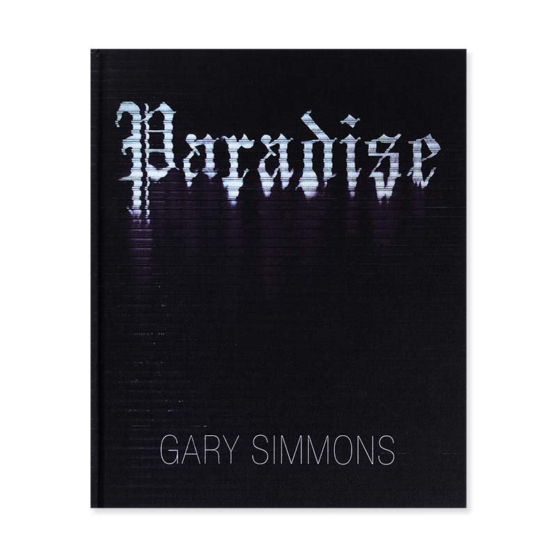 GARY SIMMONS: Paradise<br>ゲイリー・シモンズ