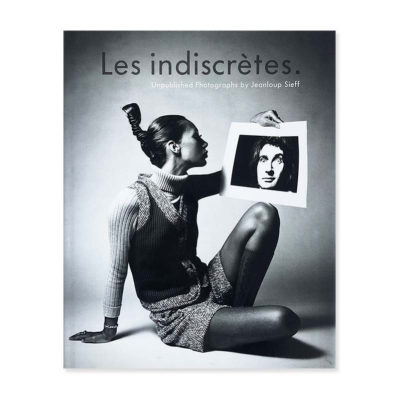LES INDISCRETES: Unpublished Photographs by Jeanloup Sieff<br>ジャンルー・シーフ