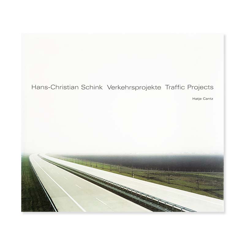 Hans-Christian Schink: Verkehrsprojekte(Traffic Projects)<br>ϥ󥹡᥯ꥹ󡦥