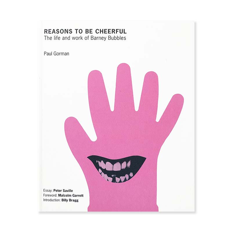 REASONS TO BE CHEERFUL: The life and work of Barney Bubblesバーニー・バブルス - 古本買取  2手舎/二手舎 nitesha 写真集 アートブック 美術書 建築