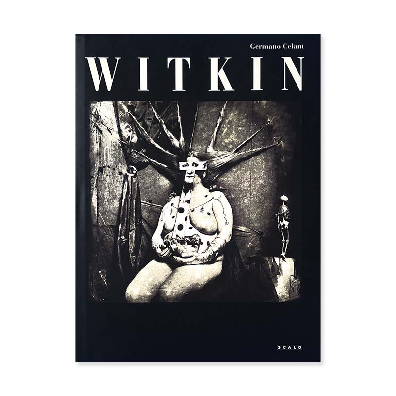 JOEL-PETER WITKIN published by SCALOジョエル＝ピーター・ウィトキン - 古本買取 2手舎/二手舎 nitesha  写真集 アートブック 美術書 建築