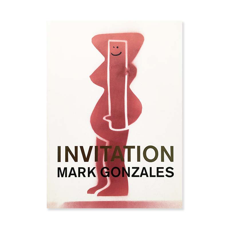 INVITATION: MARK GONZALES *inscribed copyマーク・ゴンザレス *献呈