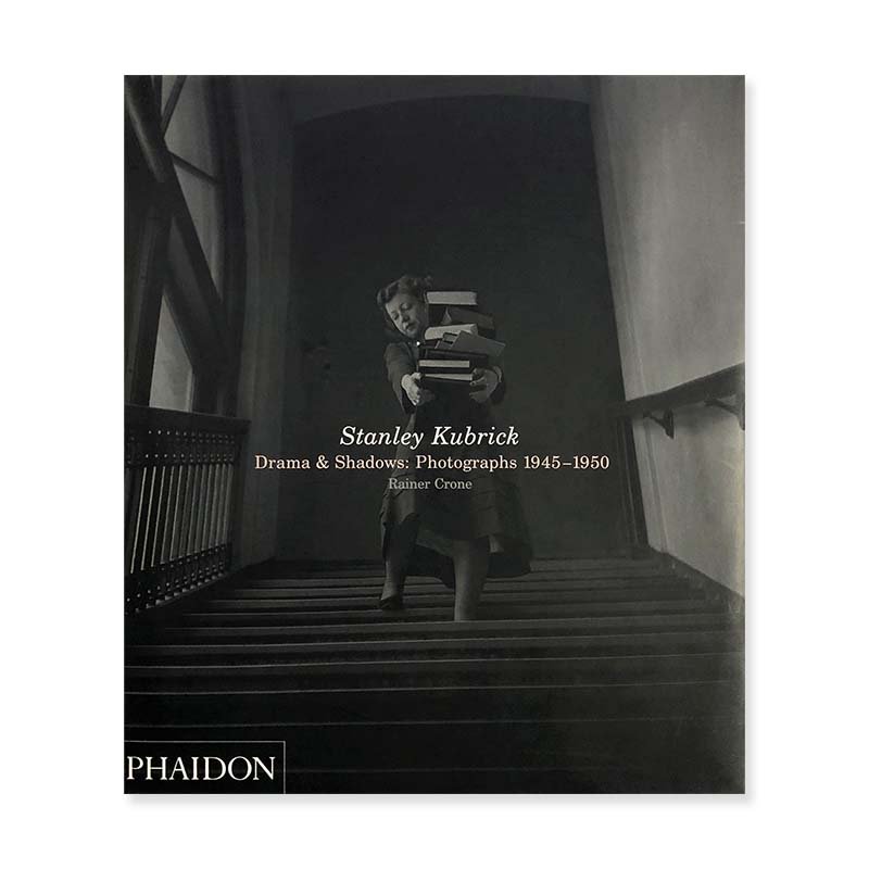 STANLEY KUBRICK Drama & Shadows: Photographs 1945-1950スタンリー 