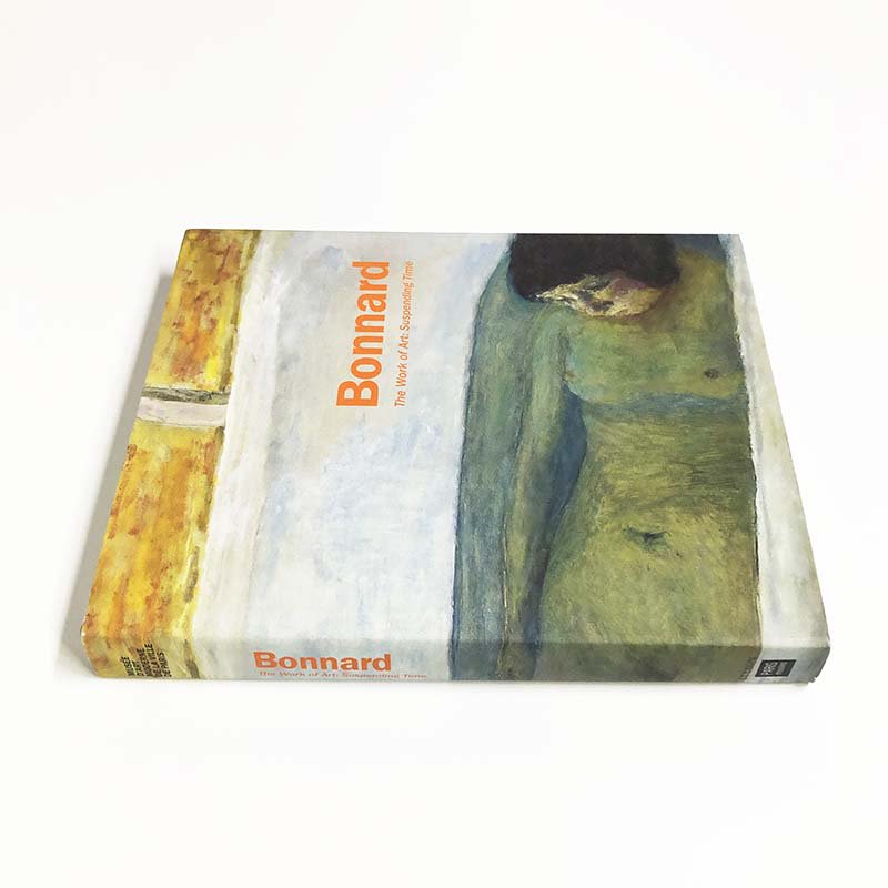 PIERRE BONNARD The Work of Art: Suspending Timeピエール・ボナール - 古本買取 2手舎/二手舎  nitesha 写真集 アートブック 美術書 建築