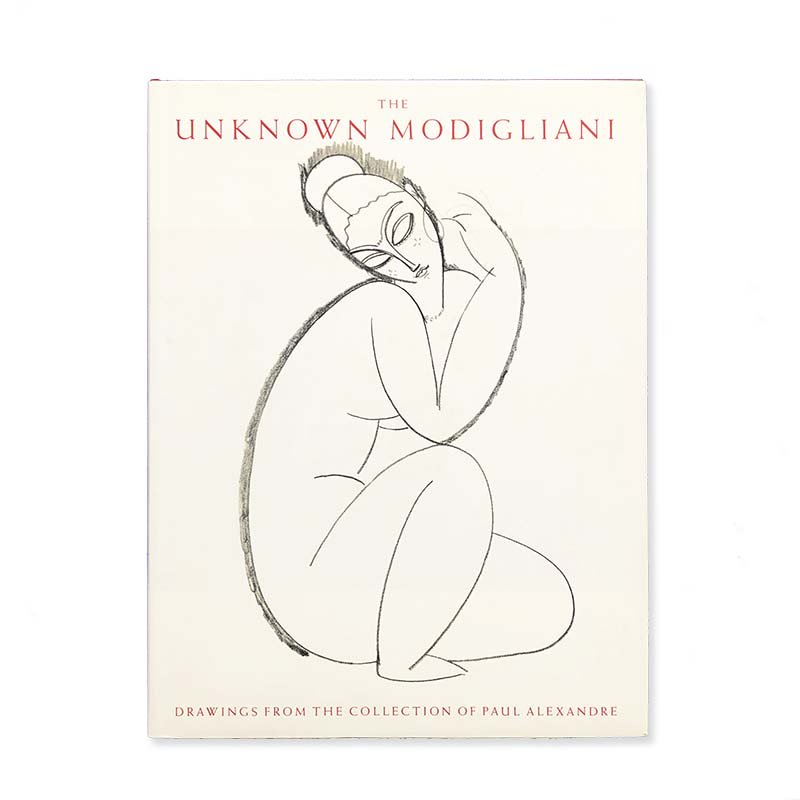 THE UNKNOWN MODIGLIANI: Drawings from the Collection of Paul  Alexandreアメデオ・モディリアーニ - 古本買取 2手舎/二手舎 nitesha 写真集 アートブック 美術書 建築