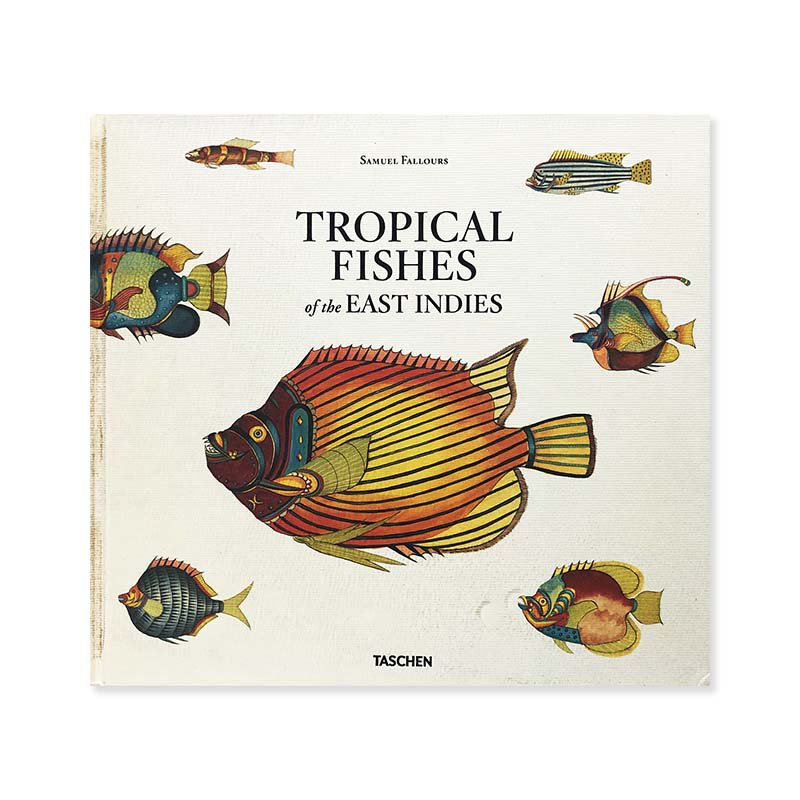 TROPICAL FISHES of the EAST INDIES by Samuel Fallours<br>サミュエル・ファローズ