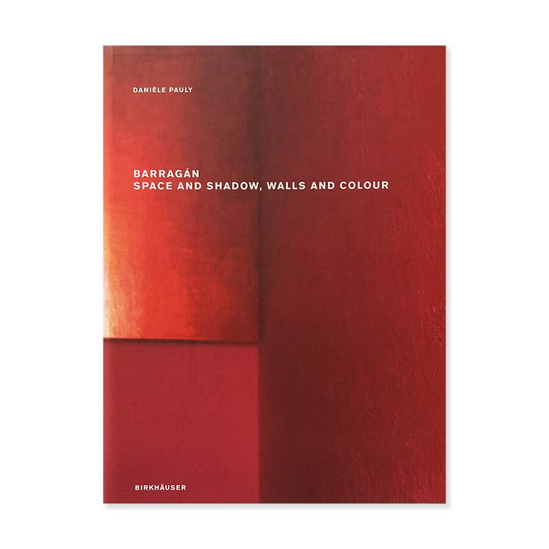Luis Barragan: Space and Shadow, Walls and Colour<br>륤Х饬