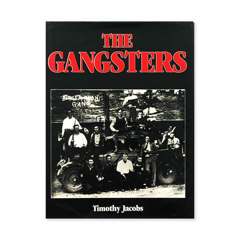 Timothy Jacobs: THE GANGSTERS<br>ティモシー・ジェイコブス