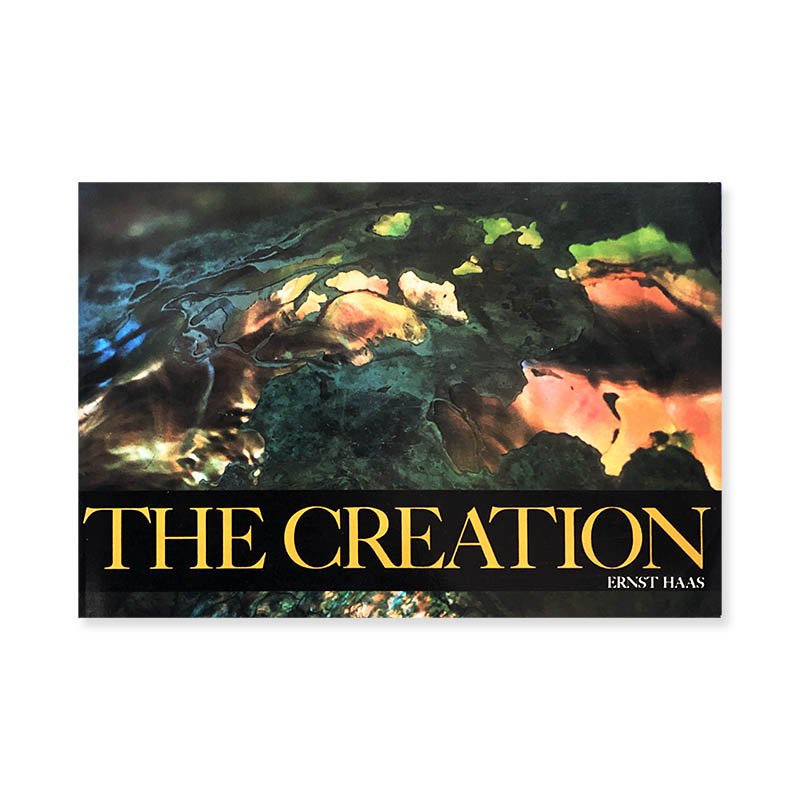 ERNST HAAS: THE CREATION softcover editionザ・クリエイション 天地創造 エルンスト・ハース - 古本買取  2手舎/二手舎 nitesha 写真集 アートブック 美術書 建築