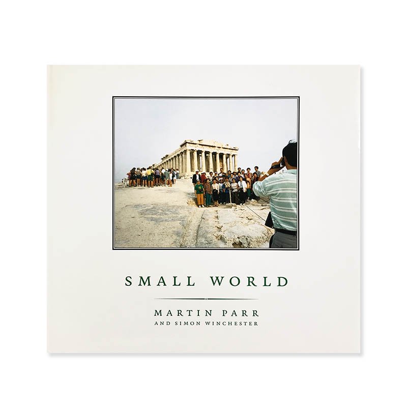 Martin Parr: SMALL WORLD A Global Photographic Project 1987-1994<br>ޡƥ󡦥ѡ